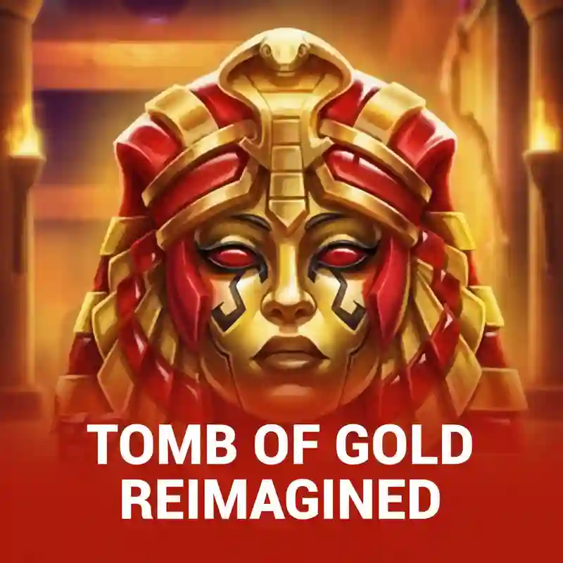 Tomb of Gold Reimagined